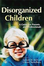 Disorganized Children