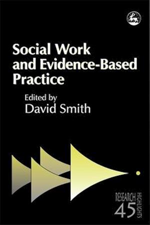 Social Work and Evidence-Based Practice