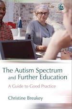 The Autism Spectrum and Further Education