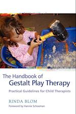 The Handbook of Gestalt Play Therapy