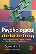 A Guide to Psychological Debriefing