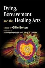 Dying, Bereavement and the Healing Arts