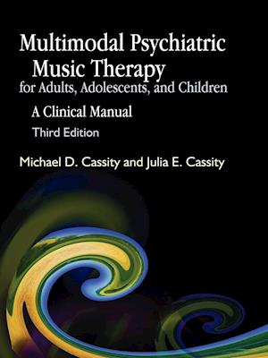 Multimodal Psychiatric Music Therapy for Adults, Adolescents, and Children