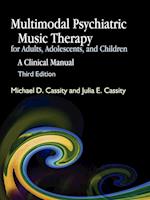Multimodal Psychiatric Music Therapy for Adults, Adolescents, and Children