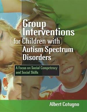 Group Interventions for Children with Autism Spectrum Disorders