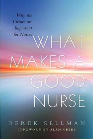 What Makes a Good Nurse