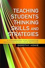 Teaching Students Thinking Skills and Strategies
