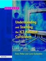Understanding and Teaching the ICT National Curriculum