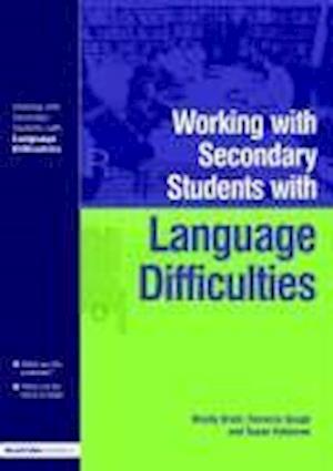 Working with Secondary Students who have Language Difficulties