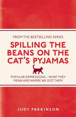 Spilling the Beans on the Cat''s Pyjamas