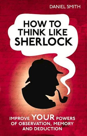 How to Think Like Sherlock