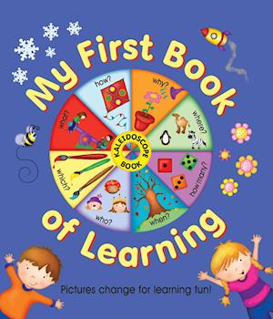 Kaleidoscope Book: My First Book of Learning