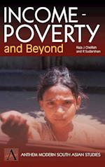 Income-Poverty And Beyond