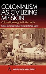 Colonialism as Civilizing Mission