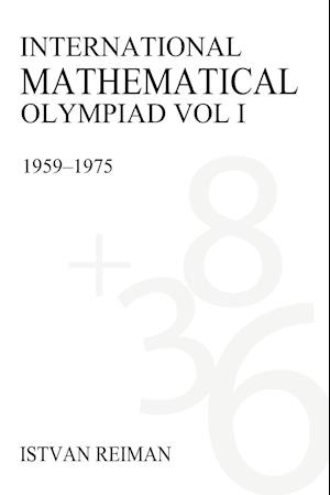 International Mathematical Olympiad Volume 1