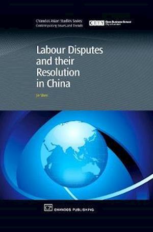 Labour Disputes and their Resolution in China