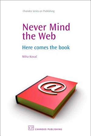 Never Mind the Web