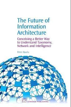 The Future of Information Architecture