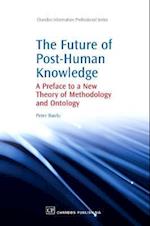 The Future of Post-Human Knowledge