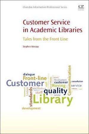 Customer Service in Academic Libraries