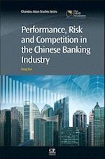 Performance, Risk and Competition in the Chinese Banking Industry