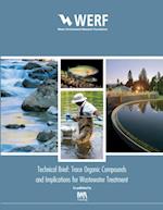 Trace Organic Compounds and Implications for Wastewater Treatment