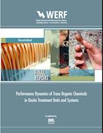 Performance Dynamics of Trace Organic Chemicals in Onsite Treatment Units and Systems