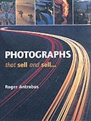 Photographs That Sell and Sell...