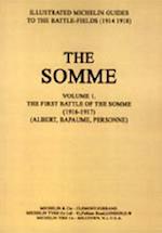 BYGONE PILGRIMAGE.  THE SOMME Volume 1 1916-1917An Illustrated History and Guide to the Battlefields 1914-1918.