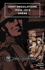 Army Regulations (India) 1913. Volume VII. Dress