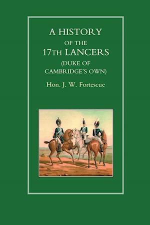 History of the 17th Lancers (Duke of Cambridges Own)