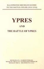 BYGONE PILGRIMAGE. YPRES AND THE BATTLES FOR YPRES