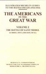 BYGONE PILGRIMAGE. THE AMERICANS IN THE GREAT WAR - VOL II