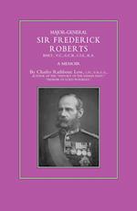 Major-General Sir Frederick S. Roberts