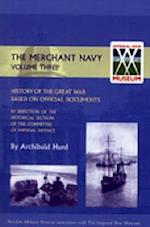 History of the Great War. the Merchant Navy Volume III