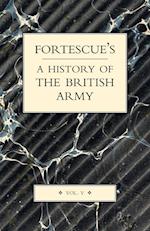FORTESCUE'S HISTORY OF THE BRITISH ARMY