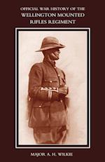 War History of the Wellington Mounted Rifles Regiment 1914-1919