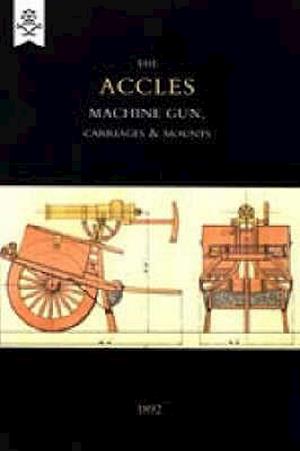 Accles Machine Gun, Carriages and Mounts (1892)