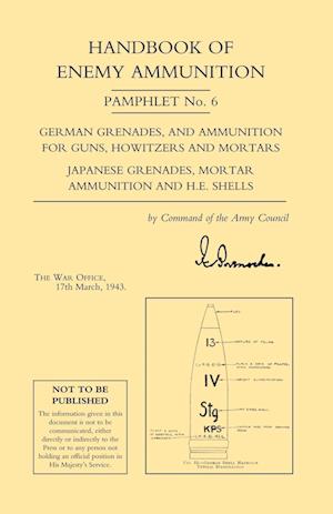 Handbook of Enemy Ammunition Pamphlet Number 6