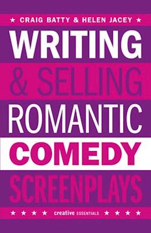 Writing & Selling Romantic Comedy Screenplays