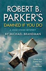 Robert B. Parker's Damned if You Do