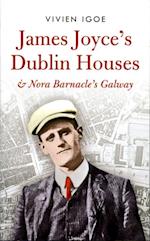 James Joyce's Dublin Houses