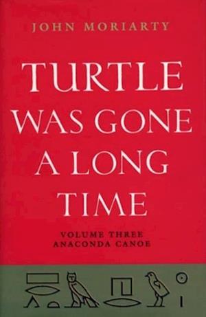 Turtle Was Gone a Long Time Volume 3