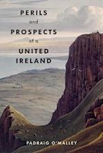 Perils & Prospects of a United Ireland