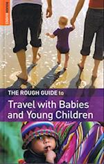 Travel with Babies and Young Children*, Rough Guide
