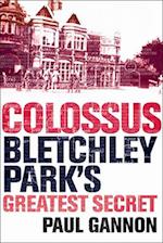 Colossus: Bletchley Park's Last Secret