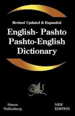 English - Pashto, Pashto - English Dictionary: A modern dictionary of the Pakhto, Pushto, Pukhto Pashtoe, Pashtu, Pushtu, Pushtoo, Pathan, or Afghan l