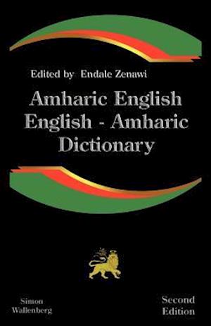 Amharic English, English Amharic Dictionary: A Modern Dictionary of the Amharic Language