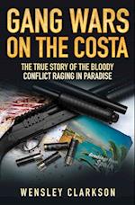 Gang Wars on the Costa