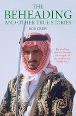 Beheading and Other True Stories